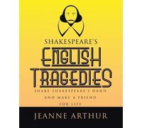 Jeanne Arthur Shakespeare's English Tragedies (Tascabile)