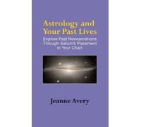 Jeanne Avery Astrology and Your Past Lives (Copertina rigida)