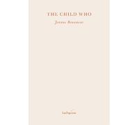 Jeanne Benameur The Child Who (Tascabile)