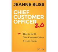 Jeanne Bliss Chief Customer Officer 2.0 (Copertina rigida)