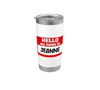 Jeanne Ciao Ciao Il mio nome è Tshirt Nome su personalizzato Bicchiere termico in acciaio inox doppia parete