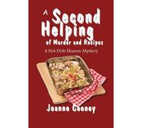 Jeanne Cooney A Second Helping of Murder and Recipes Volume 2 (Tascabile)