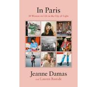 Jeanne Damas Lauren Bastide In Paris (Copertina rigida)