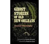 Frank de Caro Charles Richards Jeanne deL Ghost Stories of Old New O (Tascabile)
