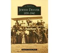 Jeanne E. Abrams Jewish Denver,Co (Tascabile) Images of America