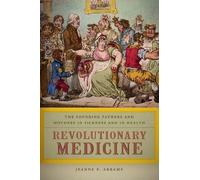 Jeanne E. Abrams Revolutionary Medicine (Copertina rigida)