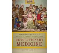 Jeanne E. Abrams Revolutionary Medicine (Tascabile)