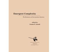Jeanne E. Arnold Emergent Complexity (Copertina rigida)
