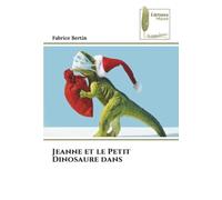 Jeanne et le Petit Dinosaure dans