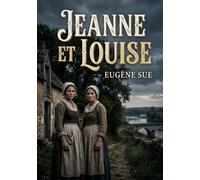 Jeanne et louise: La lutte silencieuse des famil