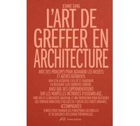 Jeanne Gang L'Art de greffer en architecture (Tascabile)