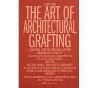 Jeanne Gang The Art of Architectural Grafting (Tascabile)