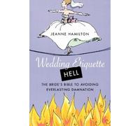 Jeanne Hamilton Wedding Etiquette Hell (Tascabile)