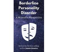 Jeanne Houston Borderline Personality Disorder (Copertina rigida)