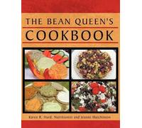 Jeanne Hutchinson Karen R. Hurd The Bean Queen's Cookbook (Tascabile)