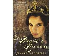 Jeanne Kalogridis The Devil’s Queen (Tascabile)