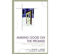 Jeanne L. Higbee Making Good on the Promise (Tascabile)