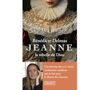 Jeanne, la rebelle de Dieu