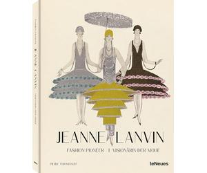Jeanne Lanvin: Fashion Pioneer / Visionarin der Mode