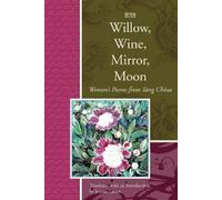 Jeanne Larsen Willow, Wine, Mirror, Moon (Tascabile)