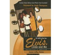 Jeanne Lemay Dumas Elvis, Linda and Me: Collectors Edition (Copertina rigida)