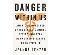 Jeanne Lenzer The Danger Within Us (Copertina rigida)
