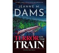 Jeanne M. Dams Terror on the Train (Tascabile) (PRESALE 18/06/2026)