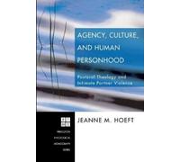Jeanne M Hoeft Agency, Culture, and Human Personhood (Tascabile)