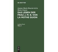Jeanne Marie Bo Jeanne Marie Bouvier de la Motte Guyon: Das L (Copertina rigida)