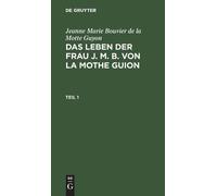 Jeanne Marie Bo Jeanne Marie Bouvier de la Motte Guyon: Das L (Copertina rigida)