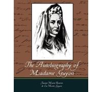 Jeanne Marie Bouvier De La Motte Guy The Autobiography of Madame Guy (Tascabile)