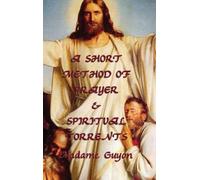 Jeanne Marie Bouvieres De L A Short Method of Prayer & Spirit (Copertina rigida)