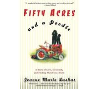 Jeanne Marie Laskas Fifty Acres and a Poodle (Tascabile)