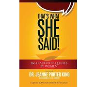 Jeanne Porter Ki That's What She Said 366 Leadership Quotes by Wom (Tascabile)