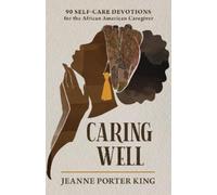 Jeanne Porter King Caring Well (Tascabile)