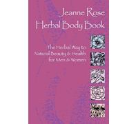 Jeanne Rose Herbal Body Book (Tascabile)