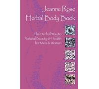 Jeanne Rose Herbal Body Book (Tascabile)