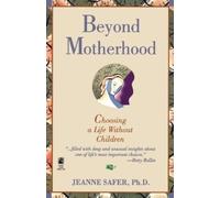 Jeanne Safer Beyond Motherhood (Tascabile)