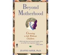 Jeanne Safer Beyond Motherhood (Tascabile)