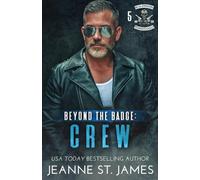 Jeanne St James Beyond the Badge - Crew (Tascabile) Blue Avengers MC