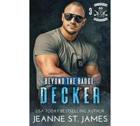 Jeanne St James Beyond the Badge - Decker (Tascabile) Blue Avengers MC