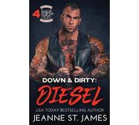 Jeanne St James Down & Dirty - Diesel (Tascabile) Dirty Angels MC