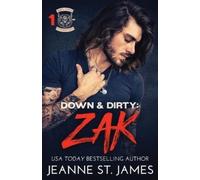 Jeanne St James Down & Dirty - Zak (Tascabile) Dirty Angels MC