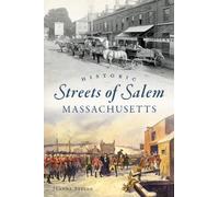 Jeanne Stella Historic Streets of Salem, Massachusetts (Tascabile)