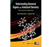 Jeanne Tan Kim Understanding Advanced Organic And Analytical Chemis (Tascabile)