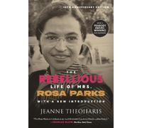 Jeanne Theohari The Rebellious Life of Mrs. Rosa Parks (10th Anniver (Tascabile)