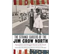 Brian Purnell The Strange Careers of the Jim Crow North (Copertina rigida)