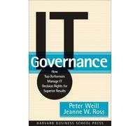 Jeanne W. Ross Peter Weill IT Governance (Copertina rigida)