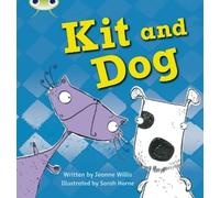 Jeanne Willis Bug Club Phonics - Phase 2 Unit 3: Kit and Dog (Tascabile)