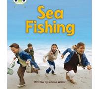 Jeanne Willis Bug Club Phonics - Phase 4 Unit 12: Sea Fishing (Tascabile)